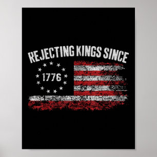 Affiche 4 juillet Refuser les rois depuis 1776 Patriotique