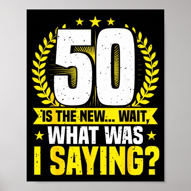 Affiche 50th Birthday, 50 Is The New... Funny 50 Years Old (Devant)