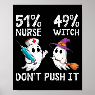Affiche 51% infirmière 49% sorcière ne poussez pas trop