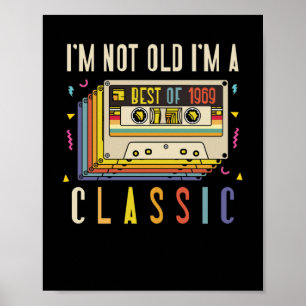 Affiche 53rd Birthday Decorations I'm Not Old Best Of 1969