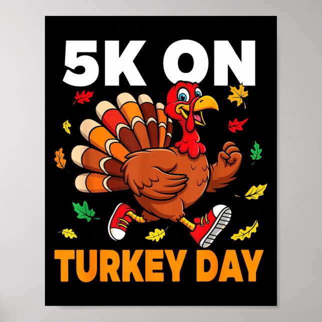 Affiche 5k On Turkey Day Funny Running Thanksgiving Turkey (Devant)