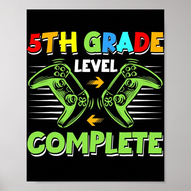 Affiche 5th Grade Level Complete Game Controller Last Day (Devant)