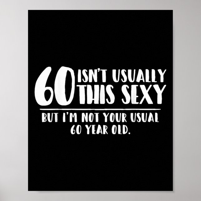 Affiche 60 And Y Shirt Funny 60th Birthday Gift  (Devant)