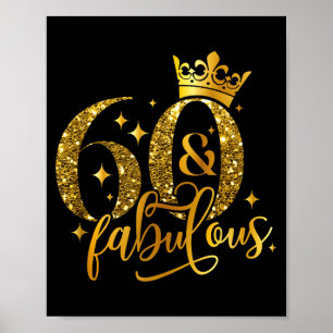 Affiche 60 Et Fabuleux Joyeux Anniversaire À Moi 60ème Ann