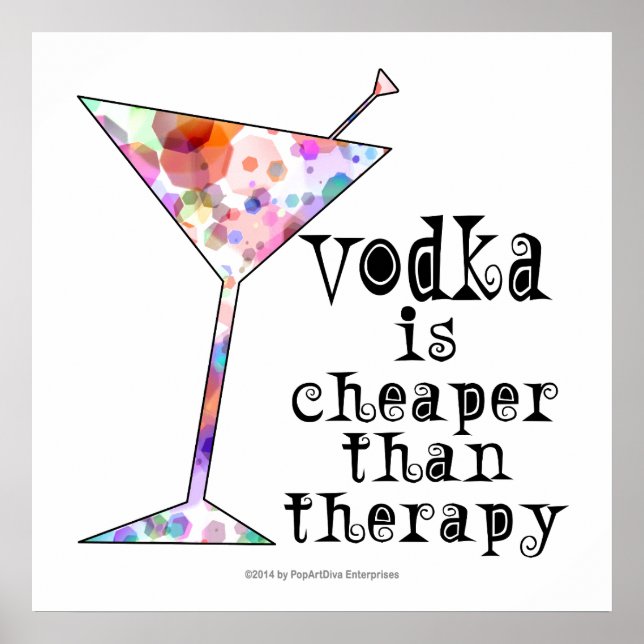 AFFICHE 60 X 60 CM - LA VODKA EST MOINS CHÈRE QUE  (Devant)