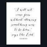 AFFICHE 66:9<br><div class="desc">Je ne causerai pas de douleur sans laisser naître quelque chose de nouveau,  dit le Seigneur. -Ésaïe 66:9</div>