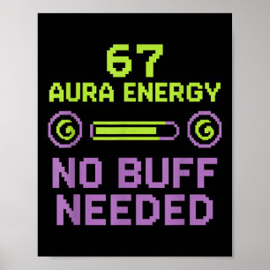 Affiche 67 Aura Énergie Aucun Buff Nécessaire Retro Pixel 