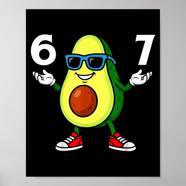 Affiche 67 Avocado 6 7 Funny Cool Six Seven Meme Cartoon B (Devant)