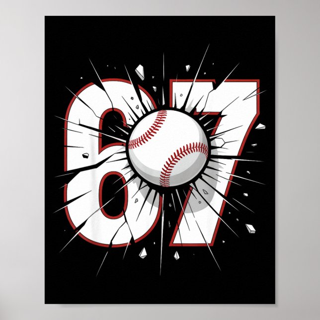 Affiche 67 Baseball Six Seven 6 7 Mème 67  (Devant)