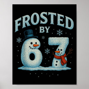 Affiche 67 Bonhomme de neige de Noël 6 7 Mème Internet Xma