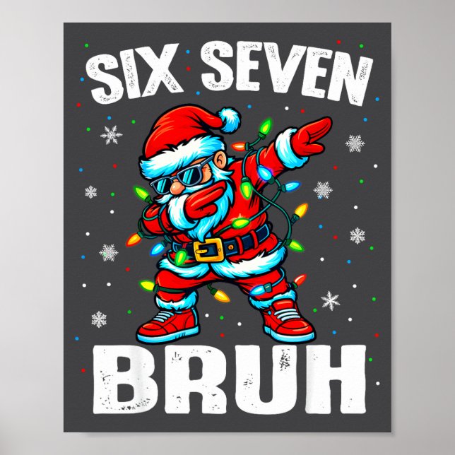 Affiche 67 Bruh Christmas Six Seven Meme Dab Santa  (Devant)