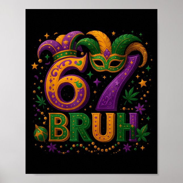 Affiche 67 Bruh Funny Mardi Gras Mask Beads Costume Design (Devant)