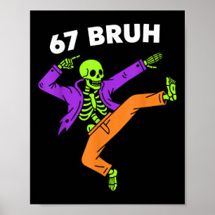 Affiche 67 Bruh Halloween Dabbing Skeleton Mème 6 7 Nombre