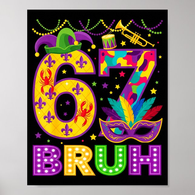 Affiche 67 Bruh Mardi Gras Funny Carnival 67 Meme Gen Alph (Devant)