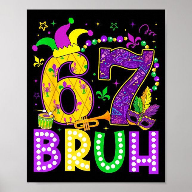 Affiche 67 Bruh Mardi Gras Funny Carnival Meme Slang Gen A (Devant)
