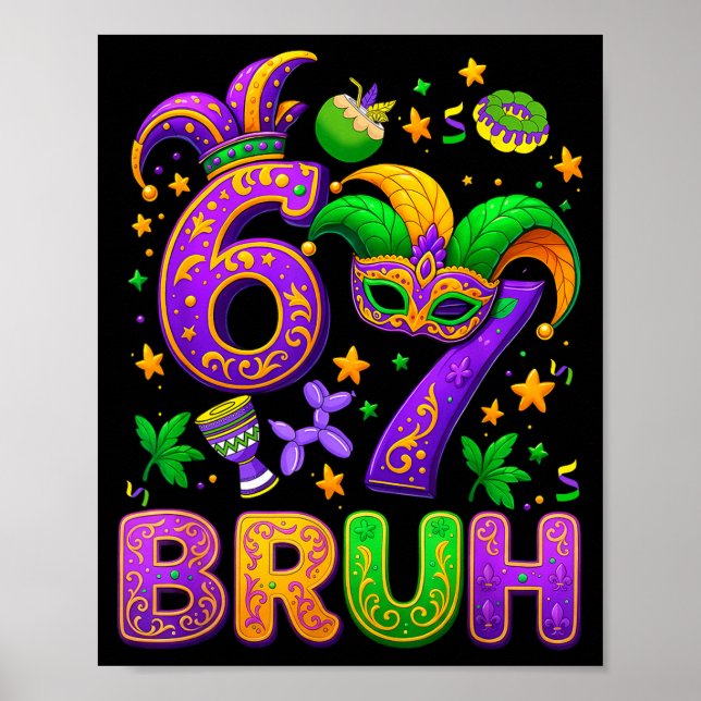 Affiche 67 Bruh Mardi Gras Six Sept Gras Mardi Carnaval  (Devant)