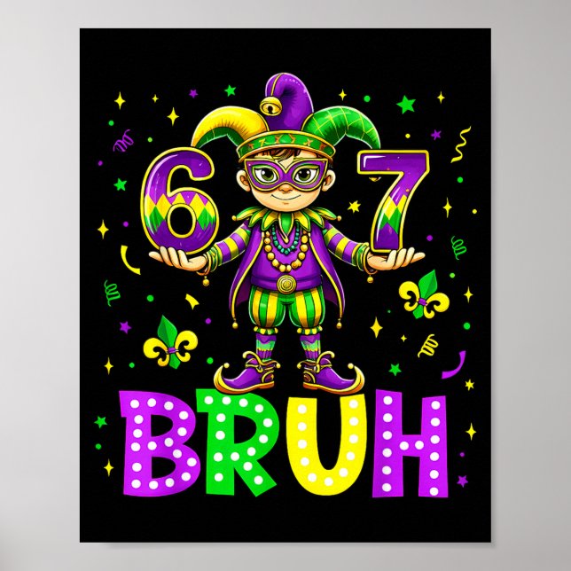 Affiche 67 Bruh Mème Mardi Gras Mardi Gras gras Joyeux Mar (Devant)