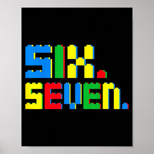 Affiche 67 Building Blocks For Kids Boys Six Seven Funny 6 (Devant)