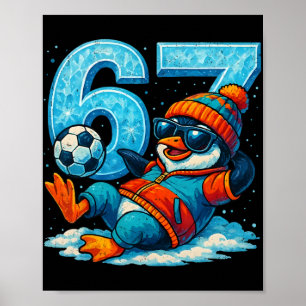 Affiche 67 Cadeau de mème drôle de soccer de pingouin d'hi