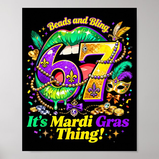 Affiche 67 C'est une chose de Mardi Gras Citation drôle de (Devant)