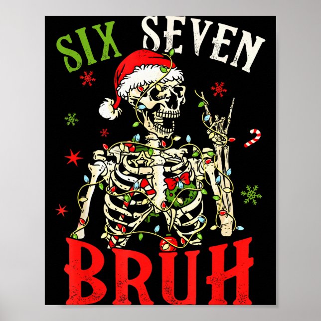 Affiche 67 Christmas Funny Six Seven Bruh Meme Skeleton Sa (Devant)