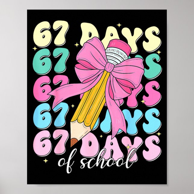 Affiche 67 Days Of School Coquette Bow Pencil Teacher Cute (Devant)