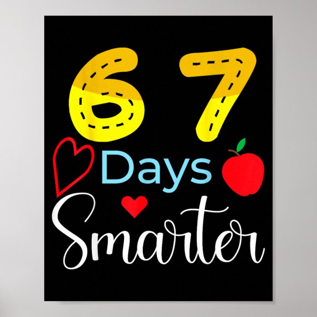 Affiche 67 Days Of School Funny 67 Days Smarter Student Te (Devant)
