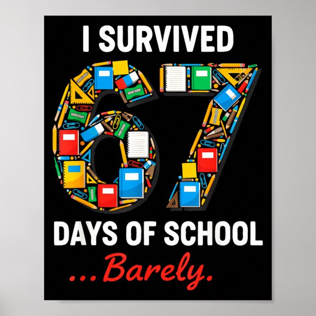 Affiche 67 Days Of School Funny I Survived Six Seven Meme  (Devant)