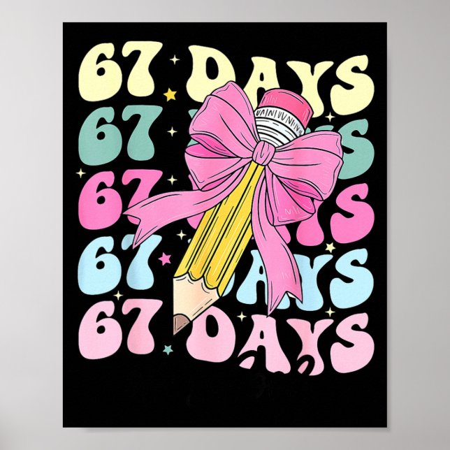 Affiche 67 Days Of School Girls Coquette Bow 67th Day Of S (Devant)