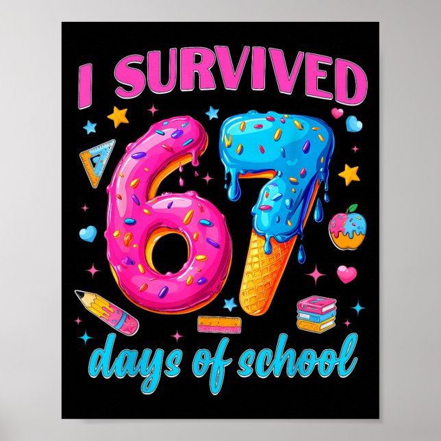 Affiche 67 Days Of School I Survived Teachers Students 100 (Devant)
