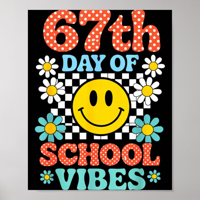 Affiche 67 Days Of School Meme 100th Day Of School Vibes S (Devant)