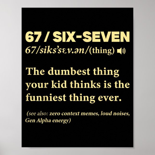 Affiche 67 Definition Meaning Six Seven Funny Meme Teacher (Devant)