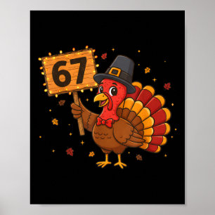 Affiche 67 drôle de meme de dinde de Thanksgiving Six Seve