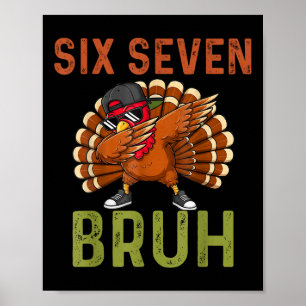 Affiche 67 drôle de Thanksgiving Six Seven Mème Dinde Enfa