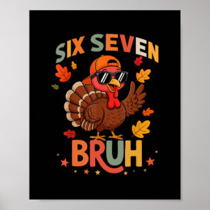 Affiche 67 drôle de Thanksgiving Six Seven Meme Dinde Glou