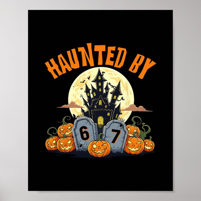 Affiche 67 Drôle Six Sept Génération Alpha Z Halloween 67  (Devant)