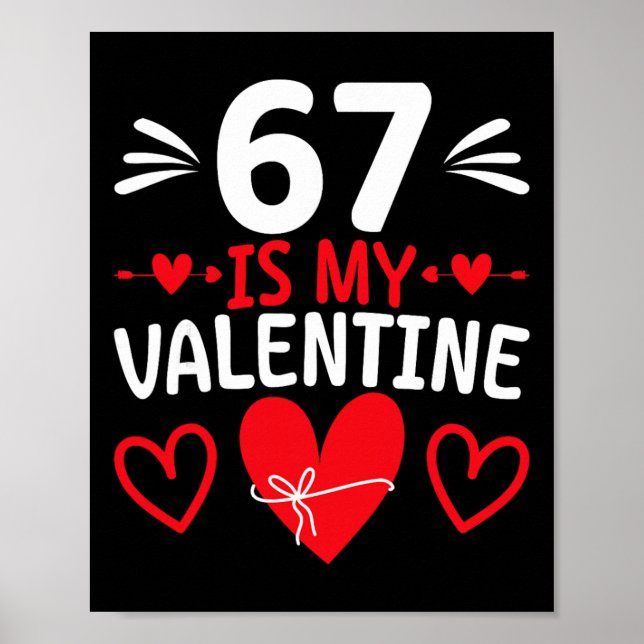 Affiche 67 Est Mon Valentin Drôle Six Sept Coeur Mème Alph (Devant)