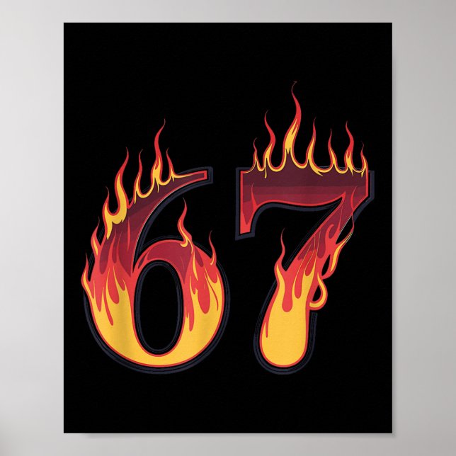 Affiche 67 Flames Drôle Six Sept Mème d'argot Gen Alpha  (Devant)