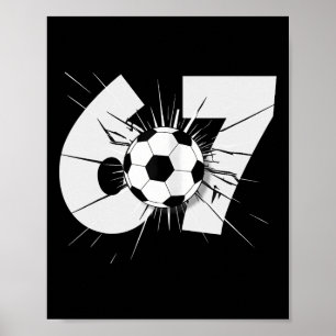 Affiche 67 Football Six Seven 6 7 Mème 67 Hommes Femmes En
