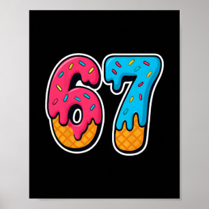 Affiche 67 Glace Dégoulinante Drôle Six Sept Mème Générati