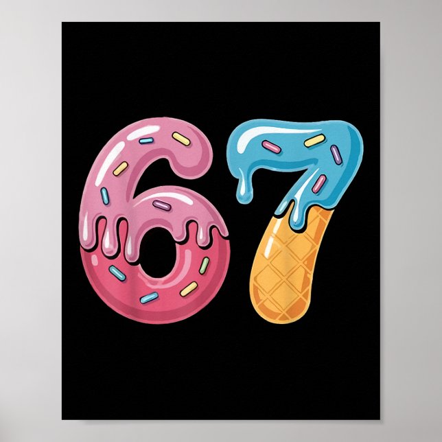 Affiche 67 Glace Dégoulinante Mème Drôle Six Sept Générati (Devant)