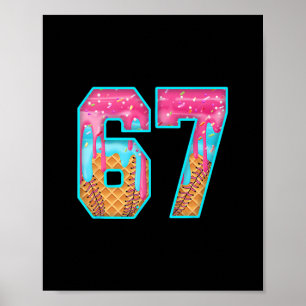 Affiche 67 Glace Dégoulinante Mème Drôle Six Sept Nombre D