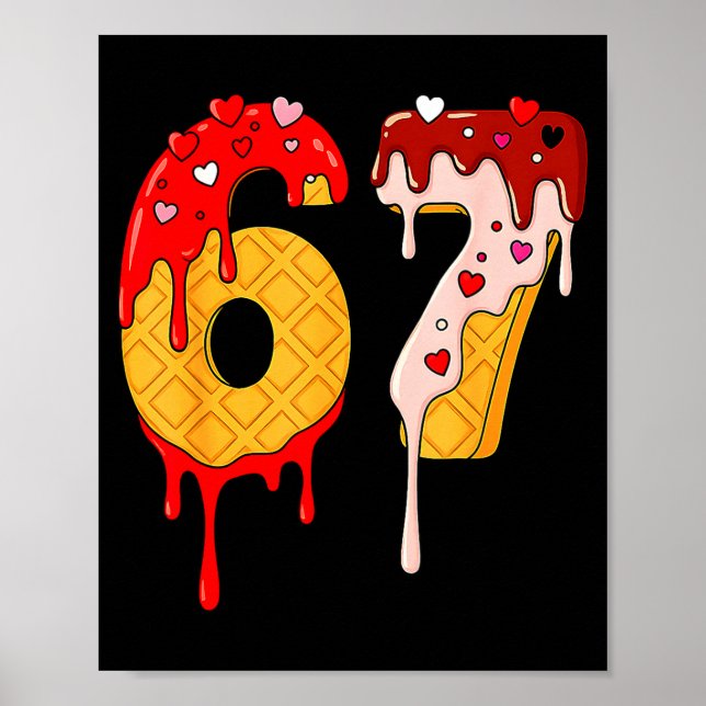 Affiche 67 Glace Dégoulinante Mème Drôle Six Sept Saint Va (Devant)