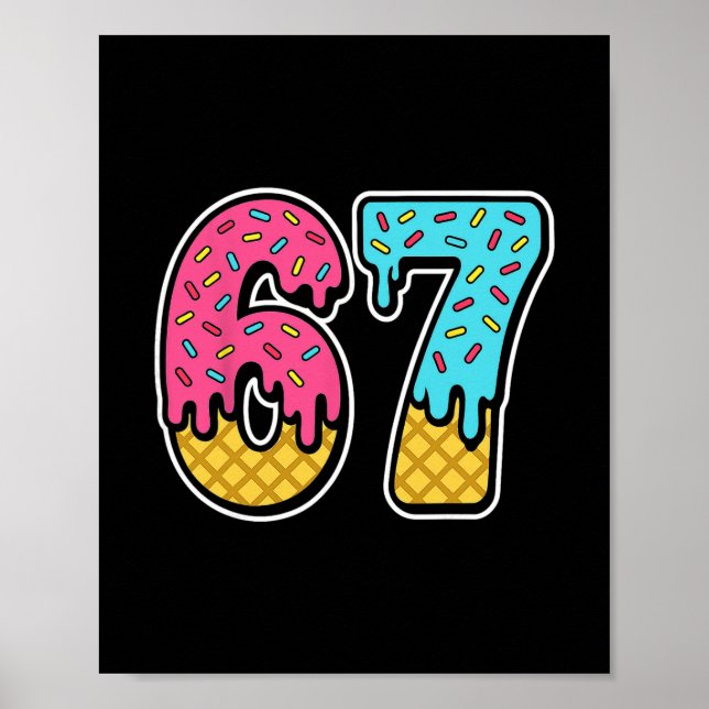 Affiche 67 Glace Drip Meme Six Sept Drôle Gen Alpha D (Devant)