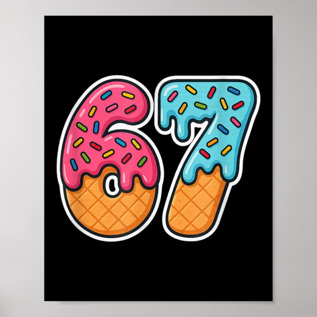 Affiche 67 Glace Meme Drip Six Sept Slang Gen Alpha  (Devant)