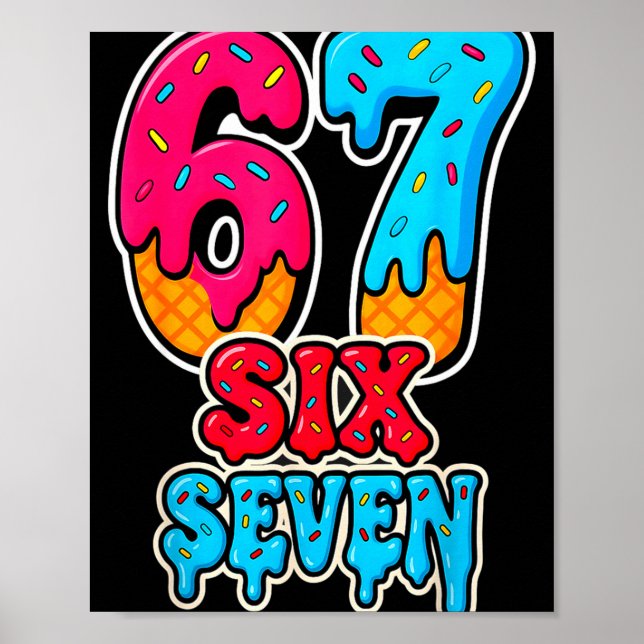 Affiche 67 Glace qui coule Drôle Six Sept Mème Génération  (Devant)