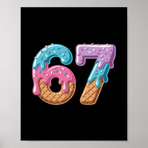 Affiche 67 Glace qui dégouline Drôle Six Sept Mème Numéro