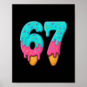 Affiche 67 Glace qui dégouline Mème Drôle Six Sept Générat