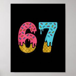 Affiche 67 Glace qui Dégouline Mème Six Sept Jour de Match