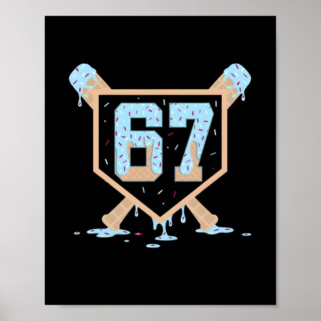 Affiche 67 Ice Cream Drip Bysebyll Meme Funny Six Seven Ge (Devant)